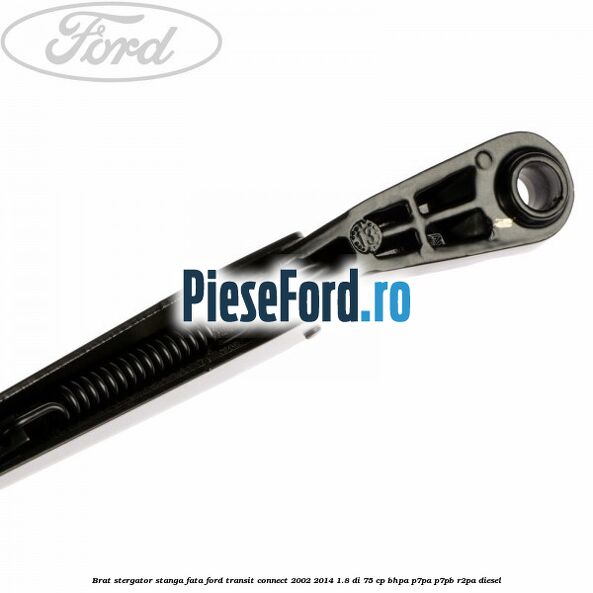 Brat stergator stanga fata Ford Transit Connect 2002-2014 1.8 Di 75 cp BHPA, P7PA, P7PB, R2PA diesel