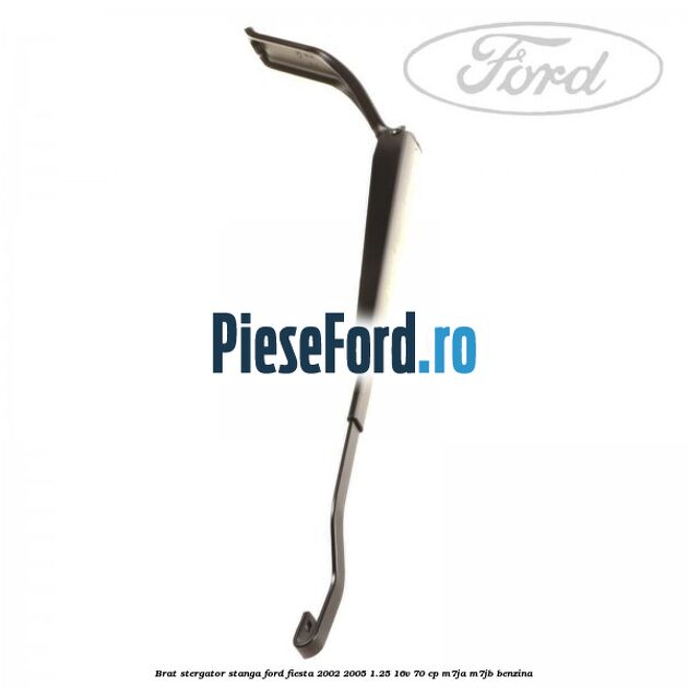 Brat stergator stanga Ford Fiesta 2002-2005 1.25 16V 70 cp Brat stergator stanga Ford Fiesta 2002-2005 1.25 16V 70 cp M7JA, M7JB benzina