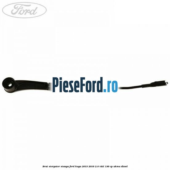 Brat stergator stanga Ford Kuga 2013-2016 2.0 TDCi 136 cp UKMA diesel