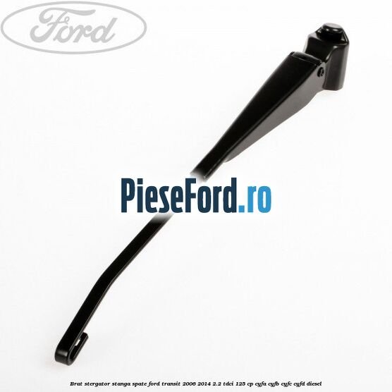 Brat stergator stanga spate Ford Transit 2006-2014 2.2 TDCi 125 cp CYFA, CYFB, CYFC, CYFD diesel