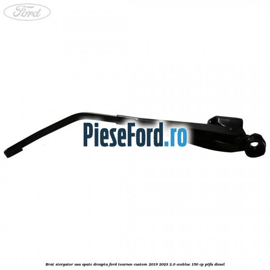 Brat stergator usa spate dreapta Ford Tourneo Custom 2019-2023 2.0 EcoBlue 150 cp P0FA diesel