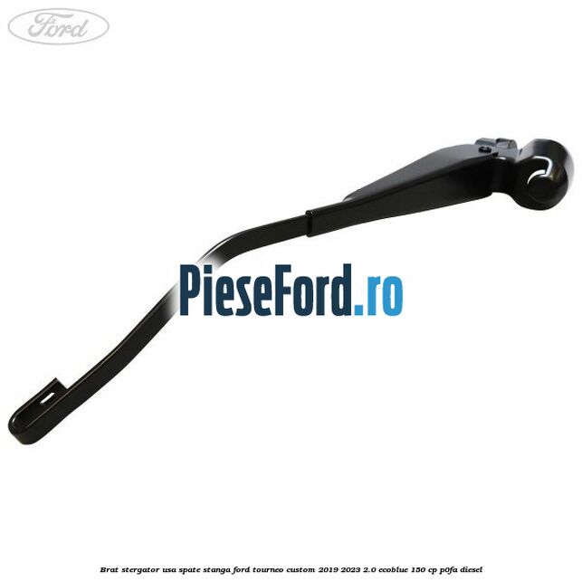 Brat stergator usa spate stanga Ford Tourneo Custom 2019-2023 2.0 EcoBlue 150 cp P0FA diesel