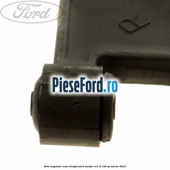 Brat, suspensie roata dreapta Ford Scorpio 2.5 TD 125 cp SCD, VM diesel