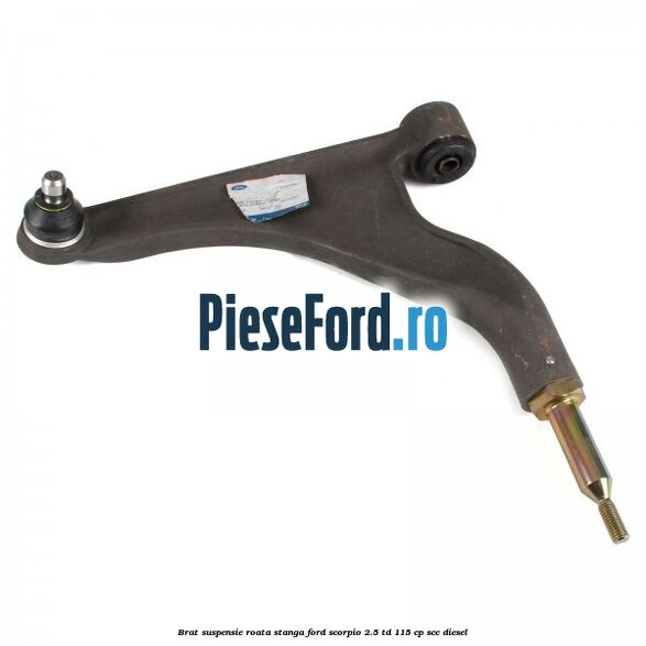 Brat, suspensie roata stanga Ford Scorpio 2.5 TD 115 cp SCC diesel