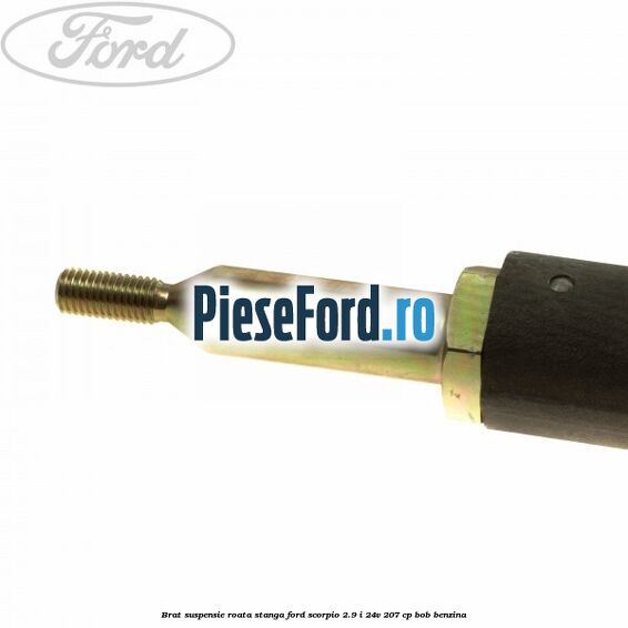 Brat, suspensie roata stanga Ford Scorpio 2.9 i 24V 207 cp BOB benzina