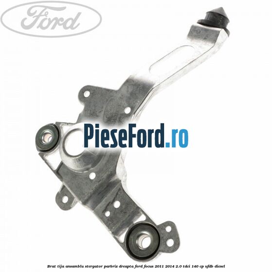 Brat tija ansamblu stergator parbriz dreapta Ford Focus 2011-2014 2.0 TDCi 140 cp UFDB diesel