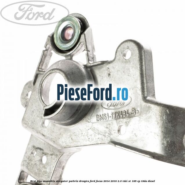 Brat tija ansamblu stergator parbriz dreapta Ford Focus 2014-2018 2.0 TDCi ST 185 cp T8DA diesel