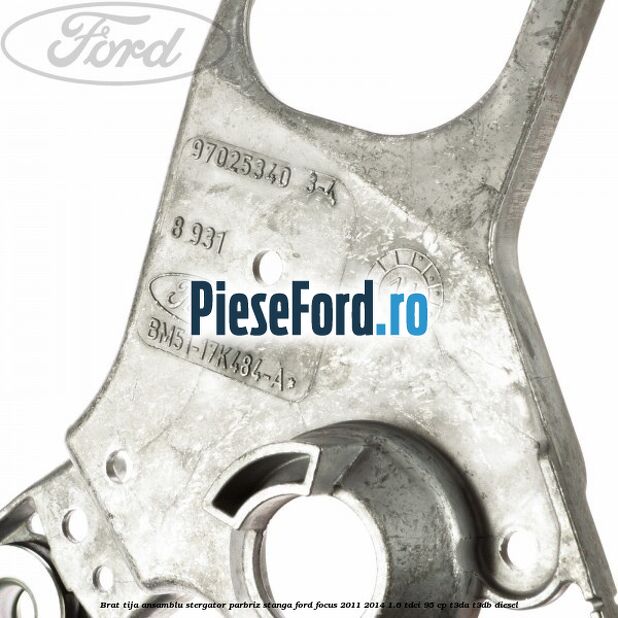 Brat tija ansamblu stergator parbriz stanga Ford Focus 2011-2014 1.6 TDCi 95 cp T3DA, T3DB diesel