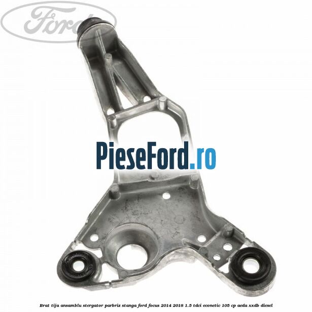 Brat tija ansamblu stergator parbriz stanga Ford Focus 2014-2018 1.5 TDCi ECOnetic 105 cp Brat tija ansamblu stergator parbriz stanga Ford Focus 2014-2018 1.5 TDCi ECOnetic 105 cp AEDA, XXDB diesel