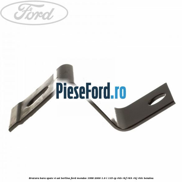 Bratara bara spate 4 usi berlina Ford Mondeo 1996-2000 1.8 i 115 cp RKB, RKF, RKH, RKJ, RKK benzina