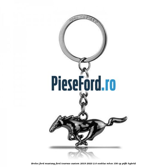 Breloc Ford Mustang Ford Tourneo Custom 2019-2023 2.0 EcoBlue mHEV 150 cp P0FB Hybrid