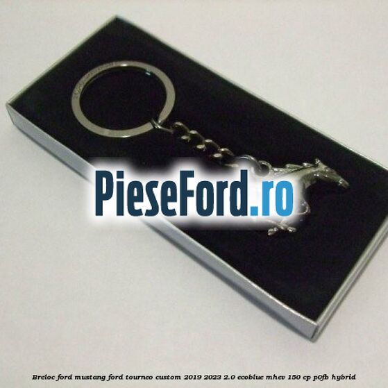 Breloc Ford Mustang Ford Tourneo Custom 2019-2023 2.0 EcoBlue mHEV 150 cp P0FB Hybrid