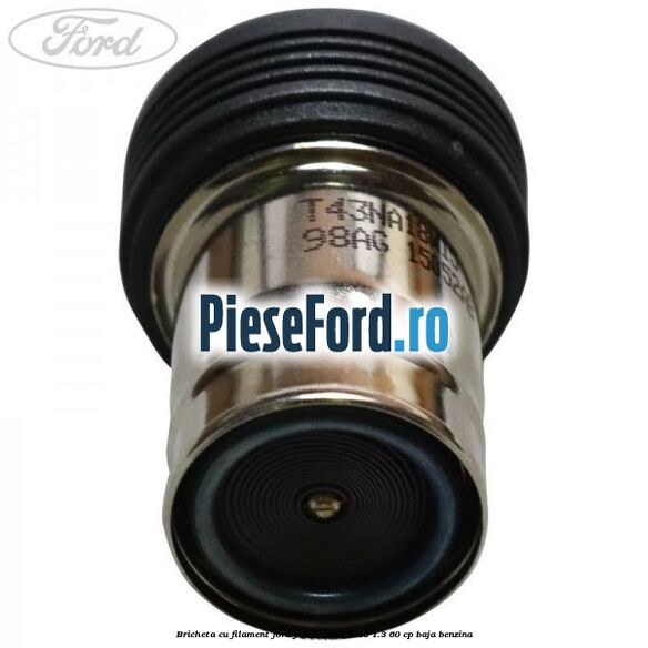 Bricheta cu filament Ford Fiesta 2002-2005 1.3 60 cp BAJA benzina