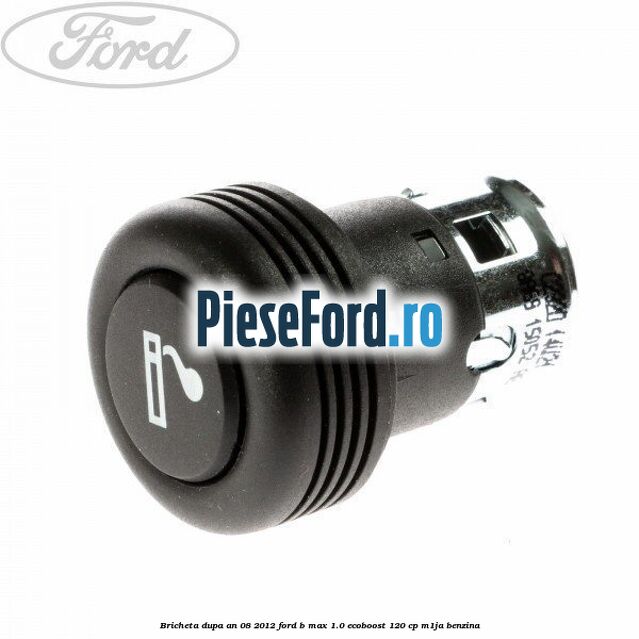 Bricheta dupa an 08/2012 Ford B-Max 1.0 EcoBoost 120 cp M1JA benzina