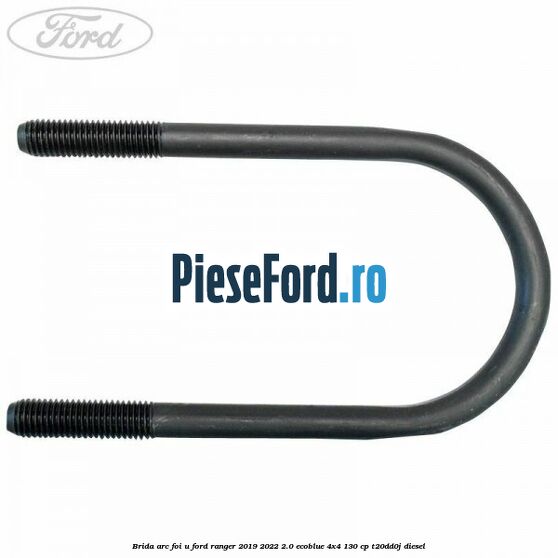 Brida arc foi U Ford Ranger 2019-2022 2.0 EcoBlue 4x4 130 cp T20DD0J diesel