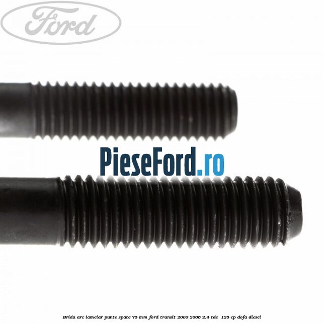 Brida arc lamelar punte spate 75 mm Ford Transit 2000-2006 2.4 TDE  125 cp DOFA diesel