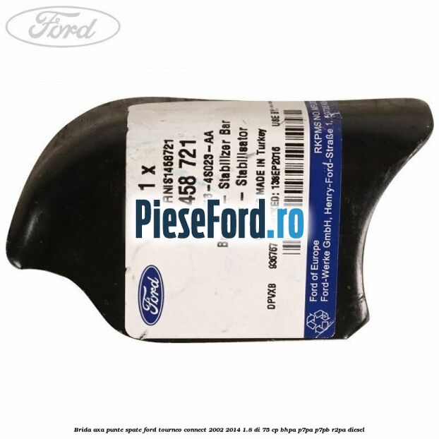 Brida axa punte spate Ford Tourneo Connect 2002-2014 1.8 Di 75 cp BHPA, P7PA, P7PB, R2PA diesel