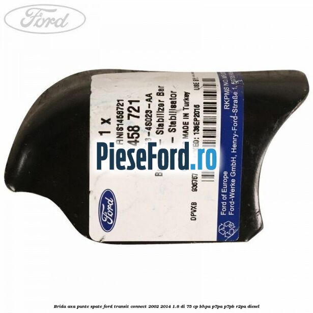 Brida axa punte spate Ford Transit Connect 2002-2014 1.8 Di 75 cp BHPA, P7PA, P7PB, R2PA diesel