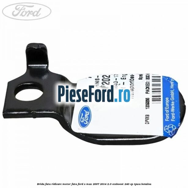 Brida fata ridicare motor fata Ford S-Max 2007-2014 2.0 EcoBoost 240 cp Brida fata ridicare motor fata Ford S-Max 2007-2014 2.0 EcoBoost 240 cp TPWA benzina