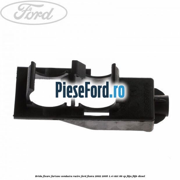 Brida fixare furtune conducta racire Ford Fiesta 2002-2005 1.4 TDCi 68 cp F6JA, F6JB diesel