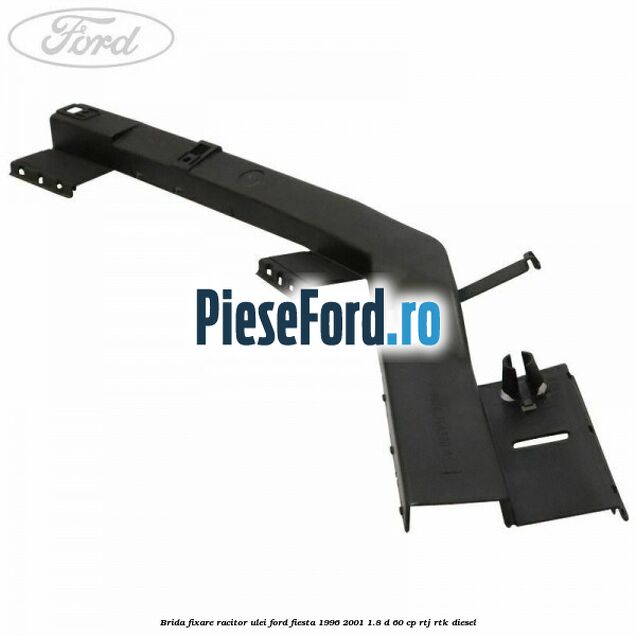 Brida fixare racitor ulei Ford Fiesta 1996-2001 1.8 D 60 cp Brida fixare racitor ulei Ford Fiesta 1996-2001 1.8 D 60 cp RTJ, RTK diesel