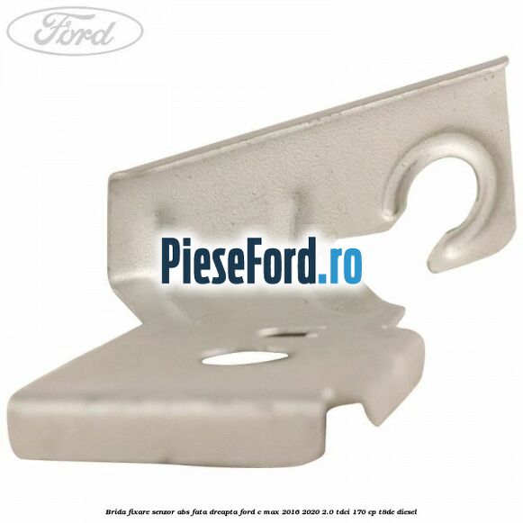 Brida fixare senzor abs fata dreapta Ford C-Max 2016-2020 2.0 TDCi 170 cp T8DE diesel
