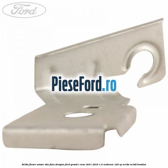 Brida fixare senzor abs fata dreapta Ford Grand C-Max 2011-2015 1.0 EcoBoost 125 cp M1DA, M1DD benzina