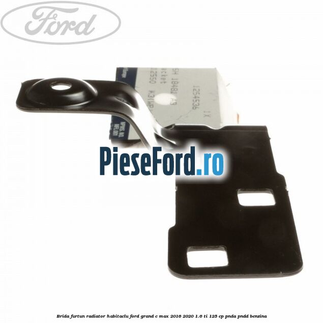 Brida furtun radiator habitaclu Ford Grand C-Max 2016-2020 1.6 Ti 125 cp PNDA, PNDD benzina
