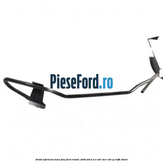 Brida inferioara bara fata Ford Transit 2006-2014 2.4 TDCi 4x4 140 cp H9FB diesel