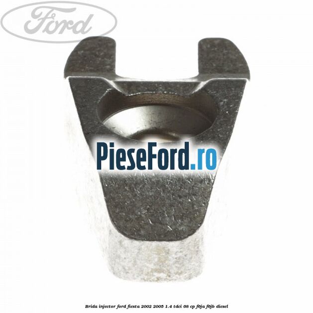 Brida injector Ford Fiesta 2002-2005 1.4 TDCi 68 cp F6JA, F6JB diesel
