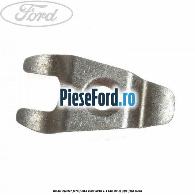 Brida injector Ford Fiesta 2008-2012 1.4 TDCi 68 cp F6JB, F6JD diesel