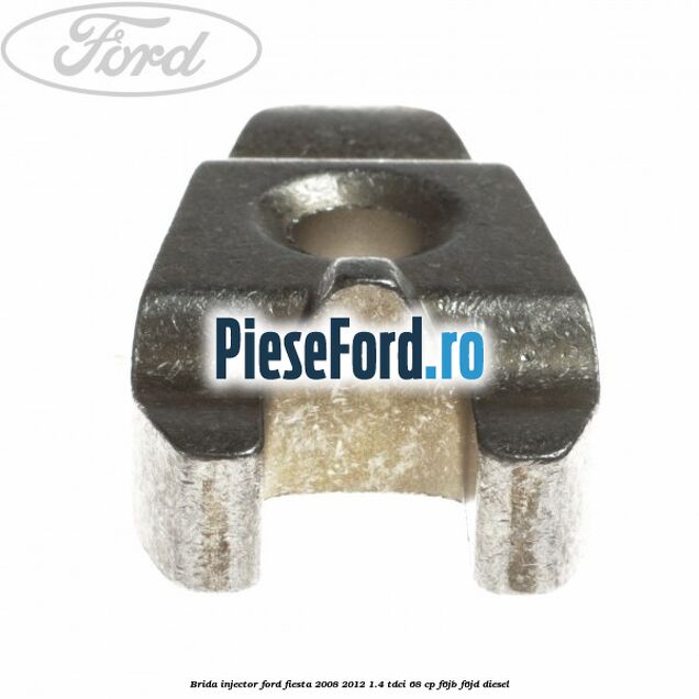 Brida injector Ford Fiesta 2008-2012 1.4 TDCi 68 cp F6JB, F6JD diesel