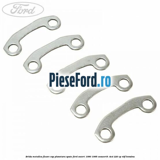 Brida metalica fixare cap planetara spate Ford Escort 1990-1995 Cosworth 4x4 220 cp N5F benzina