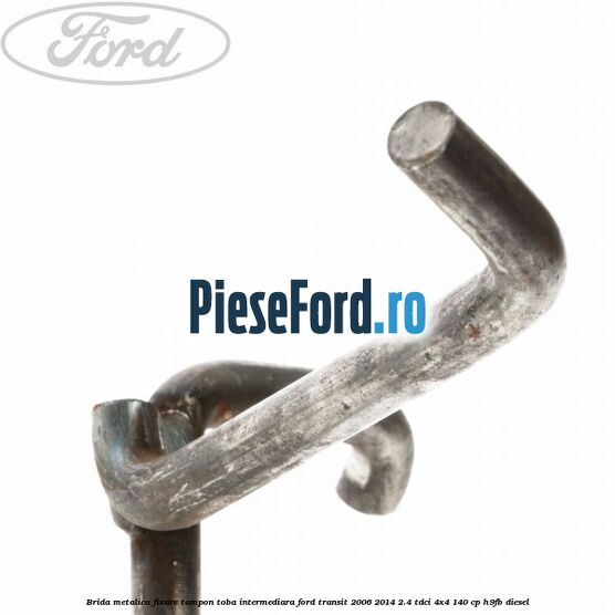 Brida metalica fixare tampon toba intermediara Ford Transit 2006-2014 2.4 TDCi 4x4 140 cp H9FB diesel