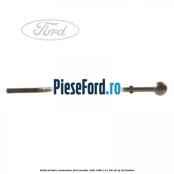 Brida prindere acumulator Ford Mondeo 1993-1996 1.6 i 16V 90 cp L1F benzina