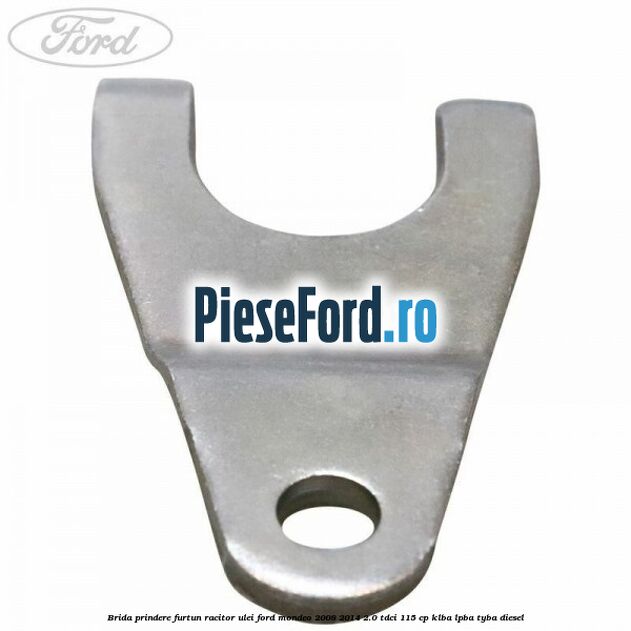 Brida prindere furtun racitor ulei Ford Mondeo 2008-2014 2.0 TDCi 115 cp KLBA, LPBA, TYBA diesel