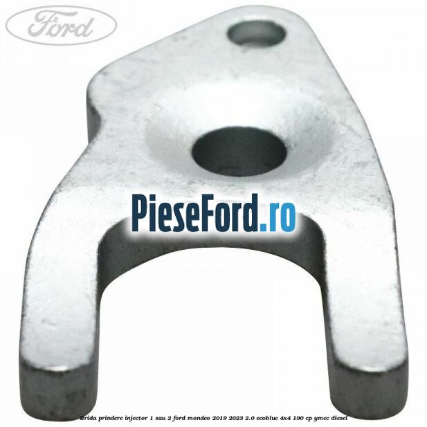 Brida prindere injector 1 sau 2 Ford Mondeo 2019-2023 2.0 EcoBlue 4x4 190 cp Brida prindere injector 1 sau 2 Ford Mondeo 2019-2023 2.0 EcoBlue 4x4 190 cp YMCC diesel