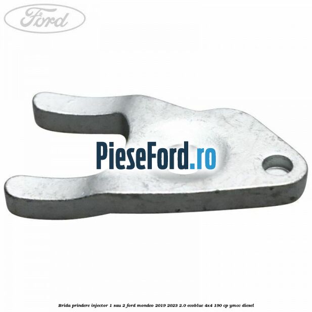 Brida prindere injector 1 sau 2 Ford Mondeo 2019-2023 2.0 EcoBlue 4x4 190 cp YMCC diesel