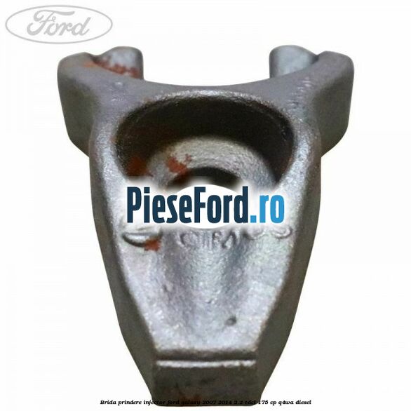 Brida prindere injector Ford Galaxy 2007-2014 2.2 TDCi 175 cp Q4WA diesel
