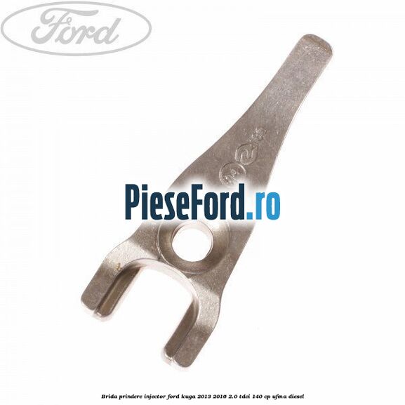 Brida prindere injector Ford Kuga 2013-2016 2.0 TDCi 140 cp