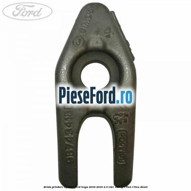 Brida prindere injector Ford Kuga 2016-2018 2.0 TDCi 150 cp T7MB, T7MA diesel