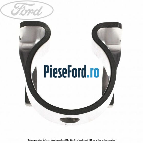 Brida prindere injector Ford Mondeo 2014-2018 1.0 EcoBoost 125 cp M1CA, M1CB benzina