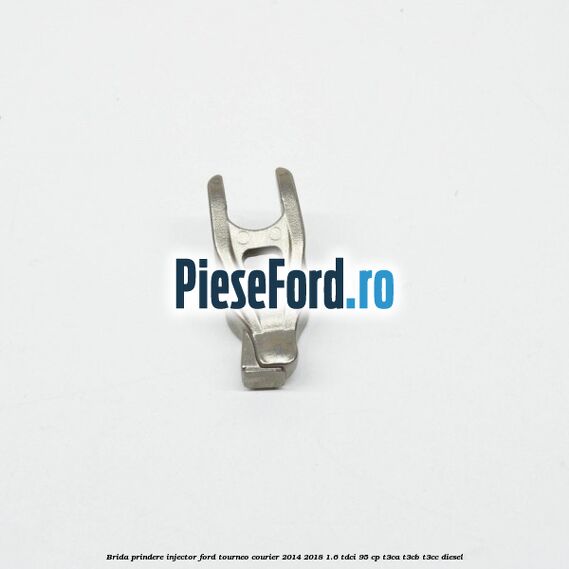Brida prindere injector Ford Tourneo Courier 2014-2018 1.6 TDCi 95 cp T3CA, T3CB, T3CC diesel