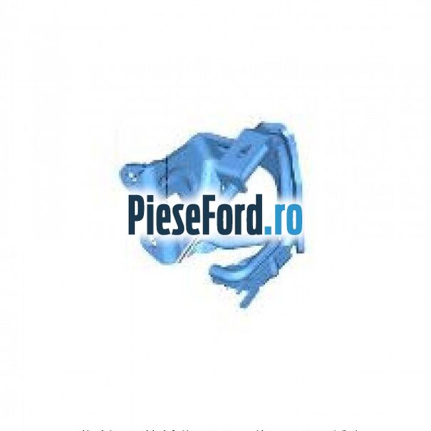 Brida prindere pompa injectie Ford Kuga 2016-2018 2.0 TDCi 4x4 150 cp T7MA, T7MB diesel