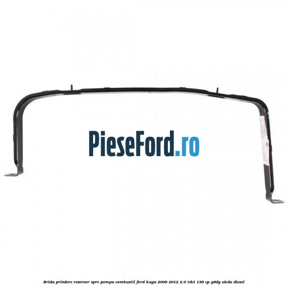 Brida prindere rezervor spre pompa combustil Ford Kuga 2008-2012 2.0 TDCi 136 cp G6DG, UKDA diesel