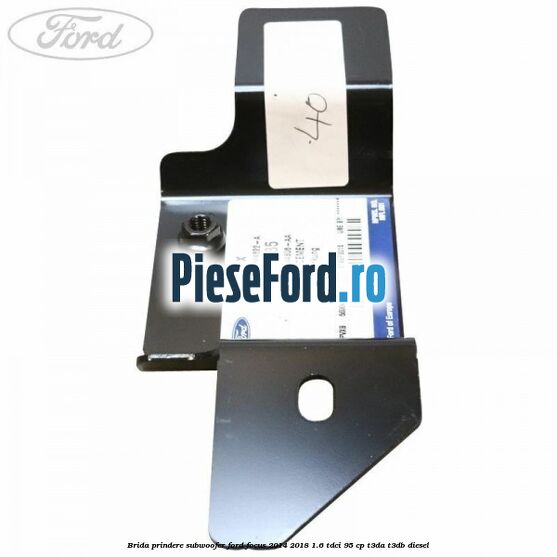 Brida prindere subwoofer Ford Focus 2014-2018 1.6 TDCi 95 cp T3DA, T3DB diesel