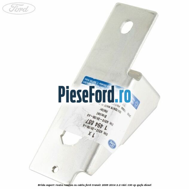 Brida suport roata rezerva cu cablu Ford Transit 2006-2014 2.2 TDCi 130 cp QWFA diesel