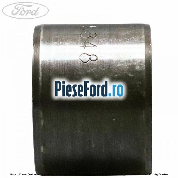 Bucsa 20 mm brat selector cutie viteza 5 trepte B5/IB5 Ford Fiesta 1996-2001 1.25 i 16V 75 cp DHA, DHB, DHC, DHD, DHE, DHF benzina