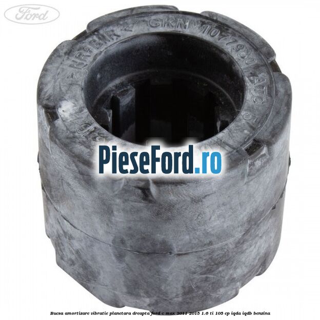 Bucsa amortizare vibratie planetara dreapta Ford C-Max 2011-2015 1.6 Ti 105 cp IQDA, IQDB benzina