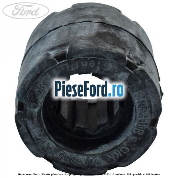 Bucsa amortizare vibratie planetara dreapta Ford Grand C-Max 2016-2020 1.0 EcoBoost 125 cp M1DA, M1DD benzina